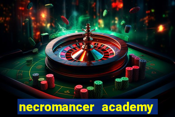 necromancer academy and the genius summoner wiki